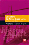 LA HISTORIA DE ZARATE-BRAZO LARGO LAS DOS CARAS DEL ESTADO ARGENTINO