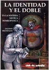 IDENTIDAD Y EL DOBLE, LA