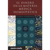 DINERO EN LA MATERIA MEDICA HOMEOPATICA, EL