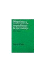 DIAGNOSTICO Y TRATAMIENTO DE LOS PROBLEMAS DE APRENDIZAJE
