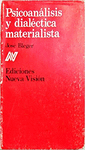 PSICOANALISIS Y DIALECTICA MATERIALISTA