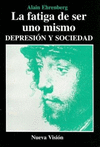 FATIGA DE SER UNO MISMO, LA