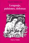 LENGUAJE, PULSIONES, DEFENSAS