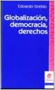 GLOBALIZACION, DEMOCRACIA, DERECHOS