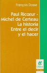 PAUL RICOEUR MICHEL DE CERTEAU LA HISTORIA ENTRE EL DECIR