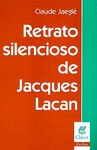 RETRATO SILENCIOSO DE JACQUES LACAN