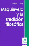 MAQUIAVELO Y LA TRADICION FILOSOFICA