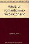 HACIA UN ROMANTICISMO REVOLUCIONARIO