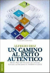 UN CAMINO AL �XITO AUTENTICO