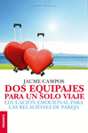 DOS EQUIPAJES PARA UN SOLO VIAJE