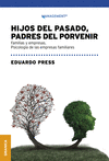 HIJOS DEL PASADO PADRES DEL PORVENIR