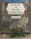 YAKOV Y LOS SIETE LADRONES