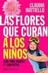 FLORES QUE CURAN A LOS NI�OS, LAS