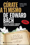 CURATE A TI MISMO DE EDWARD BACH