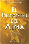 PROPOSITO DEL ALMA, EL