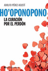 HO�OPONOPONO LA CURACION POR EL PERDON