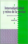 INTERSUBJETIVIDAD Y REINO DE LA VERDAD