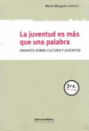 JUVENTUD ES MAS QUE UNA PALABRA