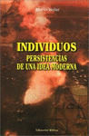 INDIVIDUOS, PERSISTENCIA DE UNA IDEA MODERNA