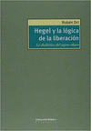 HEGEL Y LA LOGICA DE LA LIBERACION