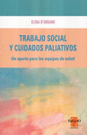 TRABAJO SOCIAL Y CUIDADOS PALIATIVOS