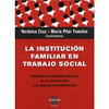 LA INSTITUCION FAMILIAR EN TRABAJO SOCIAL