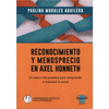 RECOLECCION Y MENOSPRECIO EN AXEL HONNETH