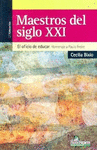 MAESTROS DEL SIGLO XXI. OFICIO DE EDUCAR. HOMENAJE A PAULO FREIRE