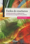 ESTILOS DE ENSE�ANZA. SENTIDOS PERSONALES Y CONFIGURACIONES DE ACCION TRAS LA SE