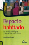 ESPACIO HABITADO. EN LA VIDA COTIDIANA Y LA PRACTICA PROFESIONAL