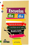 ESCUELAS DE DIA A DIA. AGENDA DE LECTURA Y ESCRITURA EN EL AULA