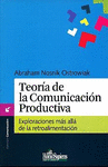TEORIA DE LA COMUNICACION PRODUCTIVA. EXPLORACIONES MAS ALLA DE LA RETROALIMENTA