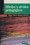 MIEDOS Y OLVIDOS PEDAGOGICOS