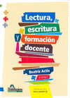 LECTURA ESCRITURA Y FORMACION DOCENTE