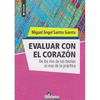 EVALUAR CON EL CORAZON