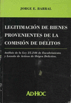 LEGITIMACION DE BIENES PROVENIENTES DE LA COMISION DE DELITO
