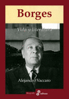 BORGES VIDA Y LITERATURA