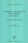 CONTRATO DE ELABORACION POR EL SISTEMA DE MAQUILA