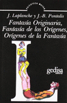 FANTASIA ORIGINARIA, FANTASIA DE LOS ORIGENES