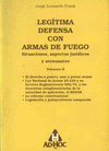 LEGITIMA DEFENSA CON ARMAS DE FUEGO VOLUMEN II