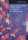 MIGRACIONES, CAPITAL Y CIRCULACION DE TALENTOS EN LA ERA GLOBAL