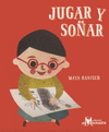 JUGAR Y SO�AR