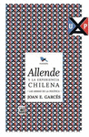 ALLENDE Y LA EXPERIENCIA CHILENA