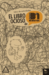 LIBRO OCIOSO DE 31 MINUTOS, EL