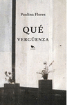 QUE VERG�ENZA
