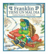 FRANKLIN TIENE UN MAL DIA