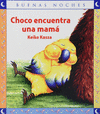 CHOCO ENCUENTRA UNA MAMA