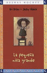 LA PEQUE�A NI�A GRANDE
