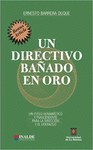 UN DIRECTIVO BAADO EN ORO