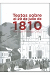 TEXTOS SOBRE EL 20 DE JULIO DE 1810